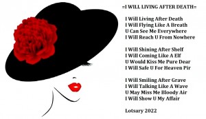 =I Will Living After Death=Lotsary 2022